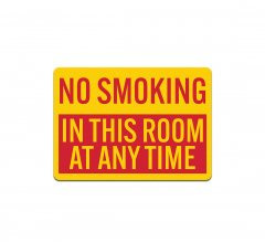 No Smoking In This Room At Any Time Plastic Sign