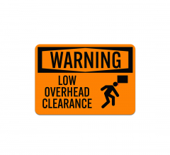 OSHA Warning Low Overhead Clearance Plastic Sign