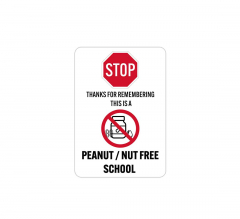 Thanks For Remembering This Is A Peanut Free School Plastic Sign