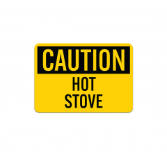 OSHA Hot Stove Plastic Sign