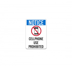 Notice Cellphone Use Prohibited Plastic Sign