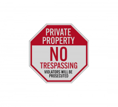Private Property No Trespassing Violators Will Be Prosecuted Decal (Reflective)