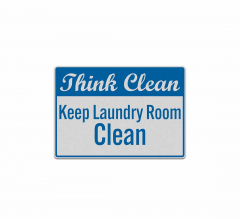 Keep Laundry Room Clean Decal (Reflective)