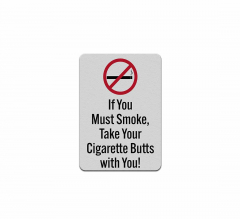 Take Your Cigarette Butts With You Decal (Reflective)
