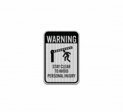Stay Clear To Avoid Injury Aluminum Sign (HIP Reflective)