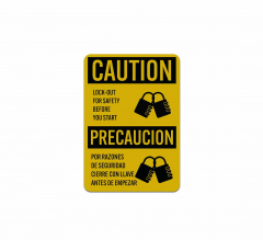 Bilingual OSHA Lock Out For Safety Before You Start Aluminum Sign (Reflective)
