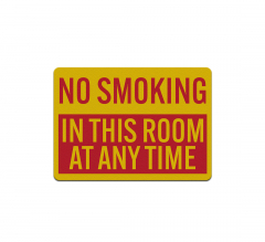 No Smoking In This Room Aluminum Sign (Reflective)