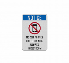OSHA Notice No Cell Phones Aluminum Sign (Reflective)