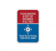 Custom Please Maintain 6 Feet Of Distance At All Times Aluminum Sign (Reflective)