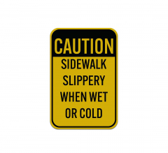 Caution Sidewalk Slippery Aluminum Sign (Reflective)