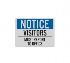 Visitors Must Register To The Office Aluminum Sign (Reflective)