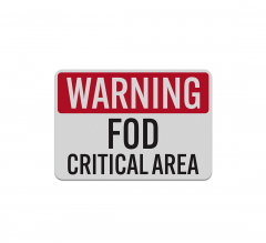 FOD Critical Area Aluminum Sign (Reflective)