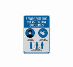 Social Distancing Before Entering Please Follow Guidelines Aluminum Sign (Reflective)