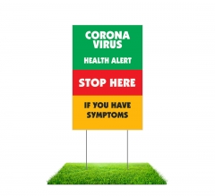 Coronavirus Stop Here if you have Symptoms Yard Signs (Non reflective)