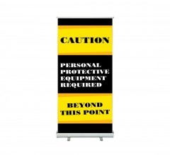 Caution Personal Protection Equipment Required Beyond This Point Roll Up Banner Stands