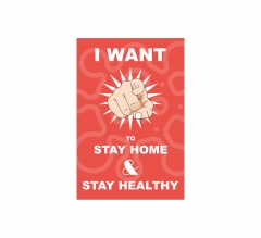Stay at Home Stay Healthy Vinyl Posters
