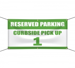 Reserved Parking Curbside Pick Up Vinyl Banners