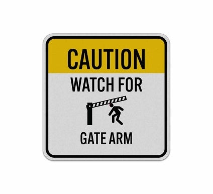 Watch for Gate Arm Aluminum Sign (Reflective)