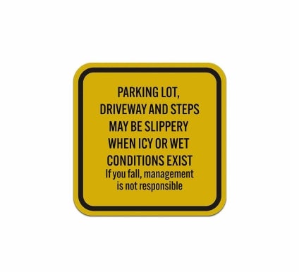 Steps May Be Slippery When Icy Aluminum Sign (Reflective)