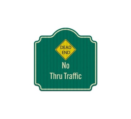 Dead End No Thru Traffic Aluminum Sign (EGR Reflective)