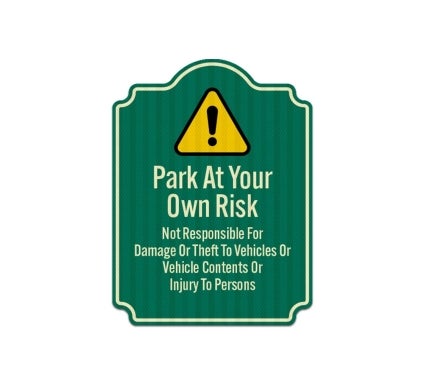 Park At Owner Risk Aluminum Sign (EGR Reflective)
