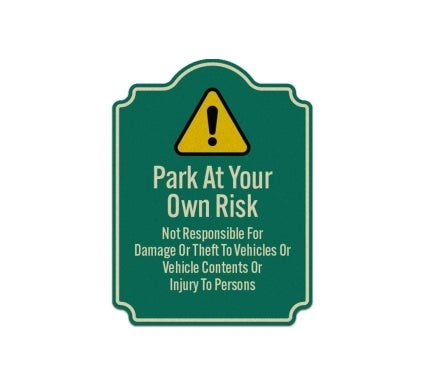 Park At Owner Risk Aluminum Sign (Reflective)