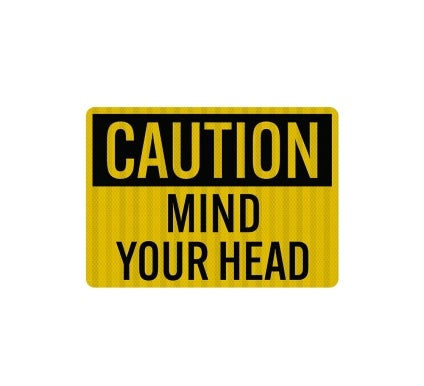 OSHA Caution Mind Your Head Decal (EGR Reflective)