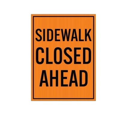Sidewalk Closed Ahead Corflute Sign (Non Reflective)