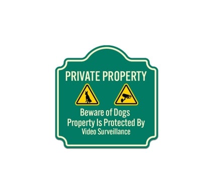 Beware Of Dogs Property Is Protected By Video Surveillance Aluminum Sign (Non Reflective)