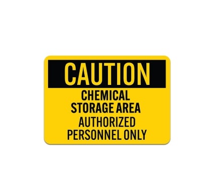 OSHA Chemical Storage Area Authorized Personnel Only Aluminum Sign (Non Reflective)