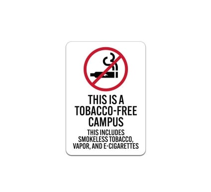 This Is A Tobacco Free Campus Aluminum Sign (Non Reflective)