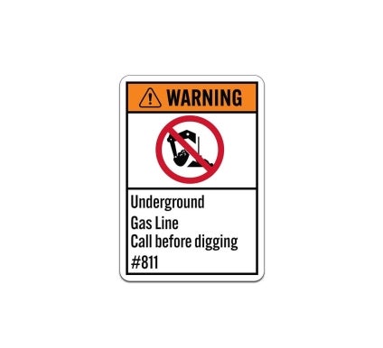 ANSI Underground Gas Line Call Before Digging Aluminum Sign (Non Reflective)