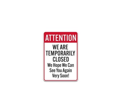 We Are Temporarily Closed Plastic Sign