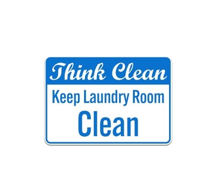 Keep Laundry Room Clean Plastic Sign