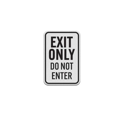 Exit Only Do Not Enter Aluminum Sign (Diamond Reflective)