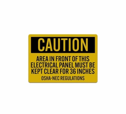 OSHA Area in Front of this Electrical Panel Must be Kept Clear Decal (Reflective)