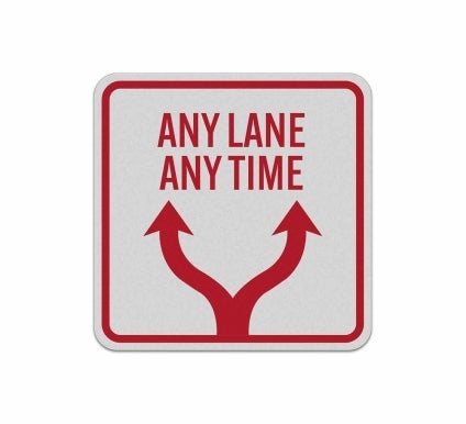 Traffic Direction Any Lane Any Time Aluminum Sign (Reflective)