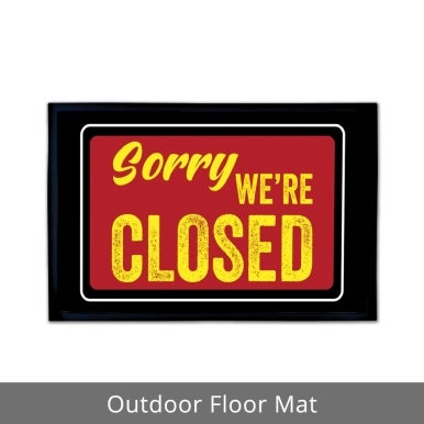 Sorry We're Closed Outdoor Floor Mats