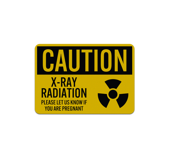 X Ray Radiation Aluminum Sign (Reflective)