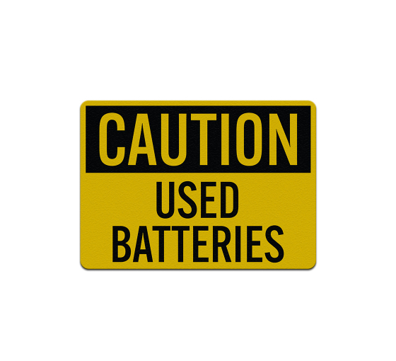 Used Batteries Aluminum Sign (Reflective)