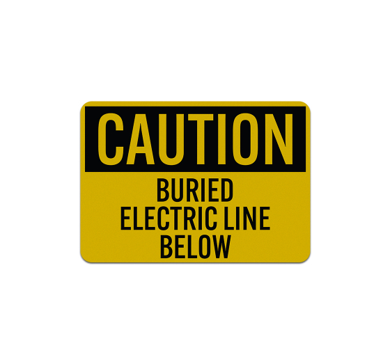 Buried Electric Line Below Aluminum Sign (Reflective)