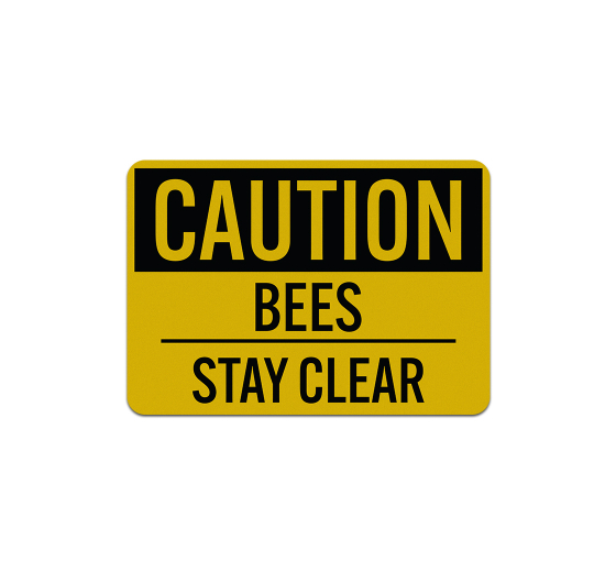 OSHA Caution Bees Stay Clear Aluminum Sign (Reflective)