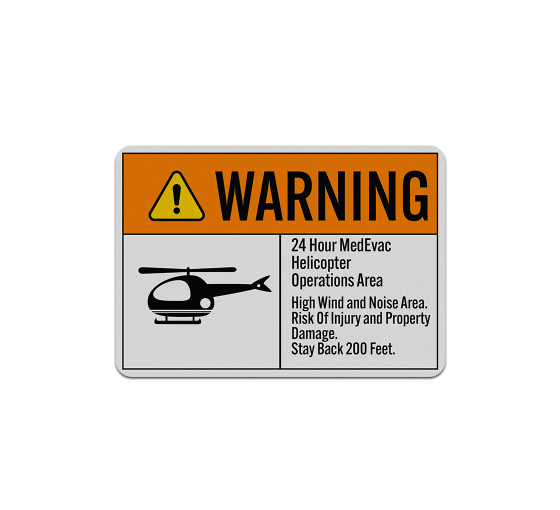 Helipad ANSI Warning Risk Of Injury & Property Damage Aluminum Sign (Reflective)