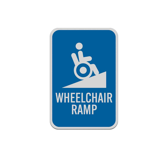 Wheelchair Ramp Aluminum Sign (Reflective)