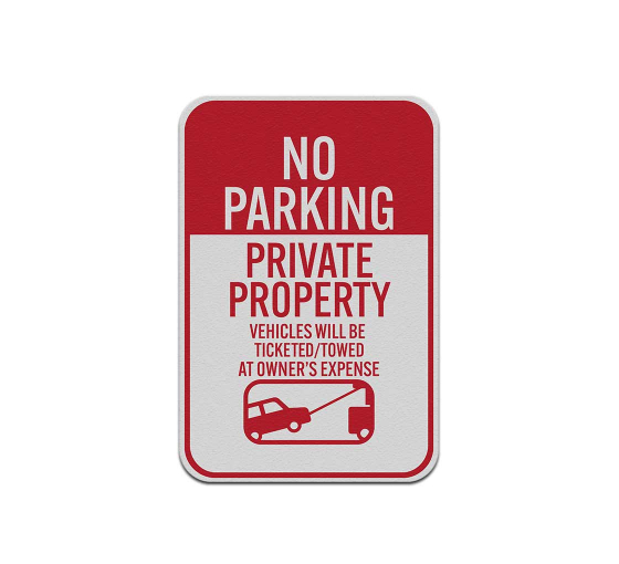 Private Property Vehicles Will Be Ticketed Aluminum Sign (Reflective)