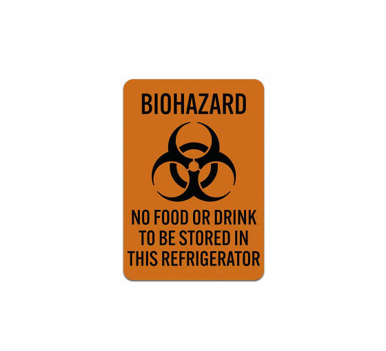No Food Or Drink To Be Stored In This Refrigerator Aluminum Sign (Reflective)