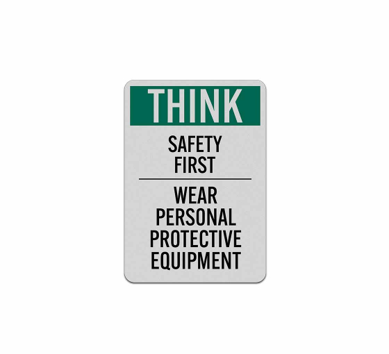 PPE Safety Protection Equipment Aluminum Sign (Reflective)