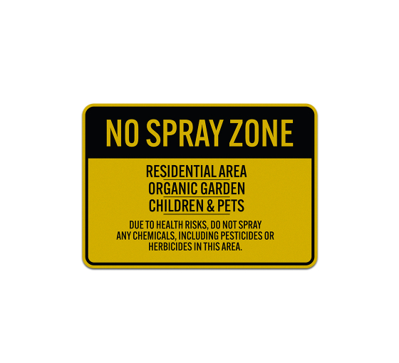 No Spray Zone Residential Area Aluminum Sign (Reflective)