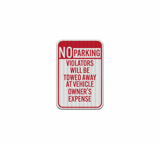 No Parking, Violators Towed Away Aluminum Sign (EGR Reflective)