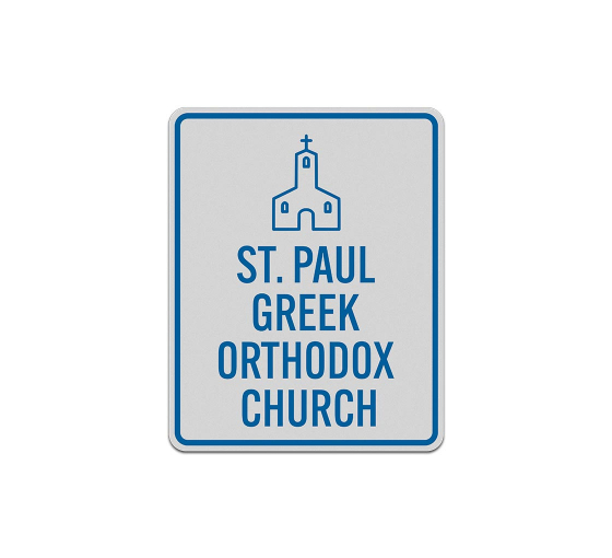 Paul Greek Orthodox Church Aluminum Sign (Reflective)